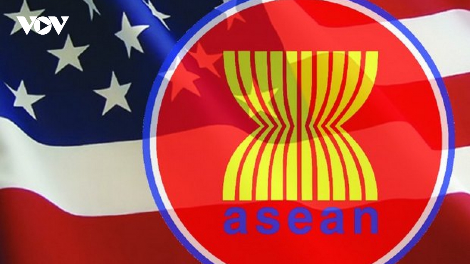 ASEAN – Hoa Kỳ: Hợp tác vì sự phát triển phồn vinh