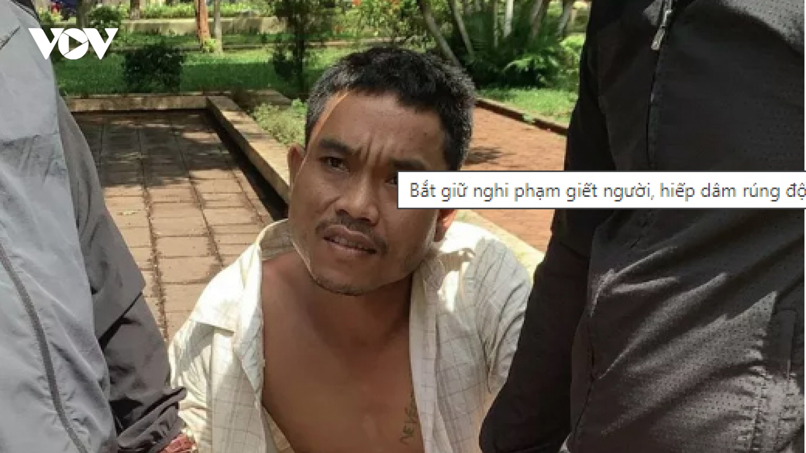 Bắt được đối tượng giết người, hiếp dâm tại Đắk Lắk