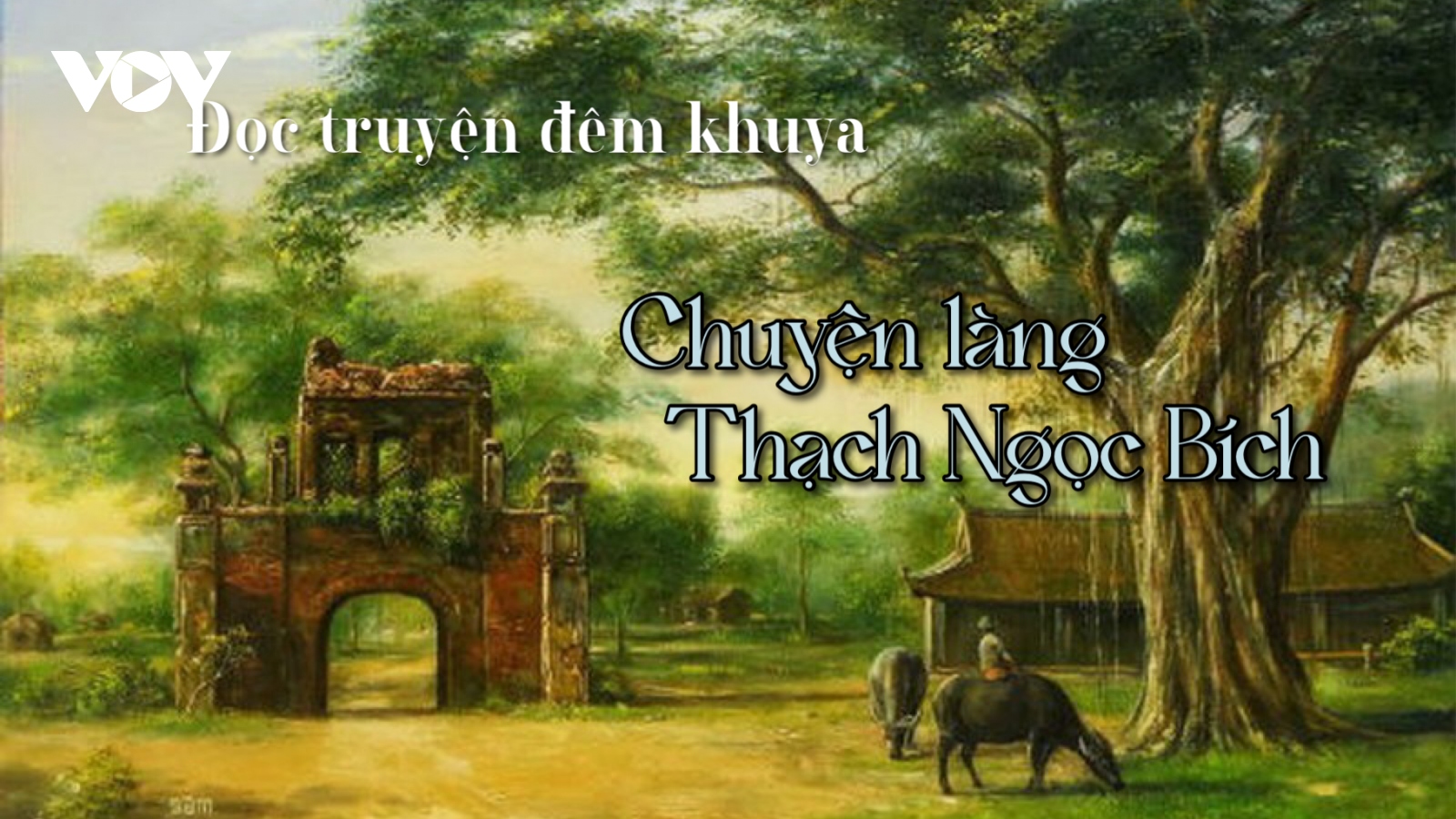 Truyện ngắn "Chuyện làng Thạch Ngọc Bích"