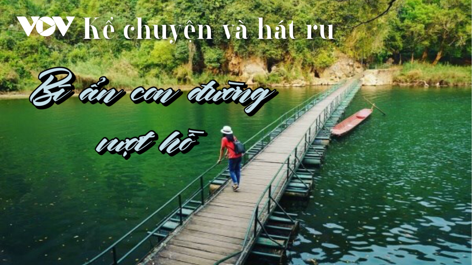 Truyện "Bí ẩn con đường vượt hồ"