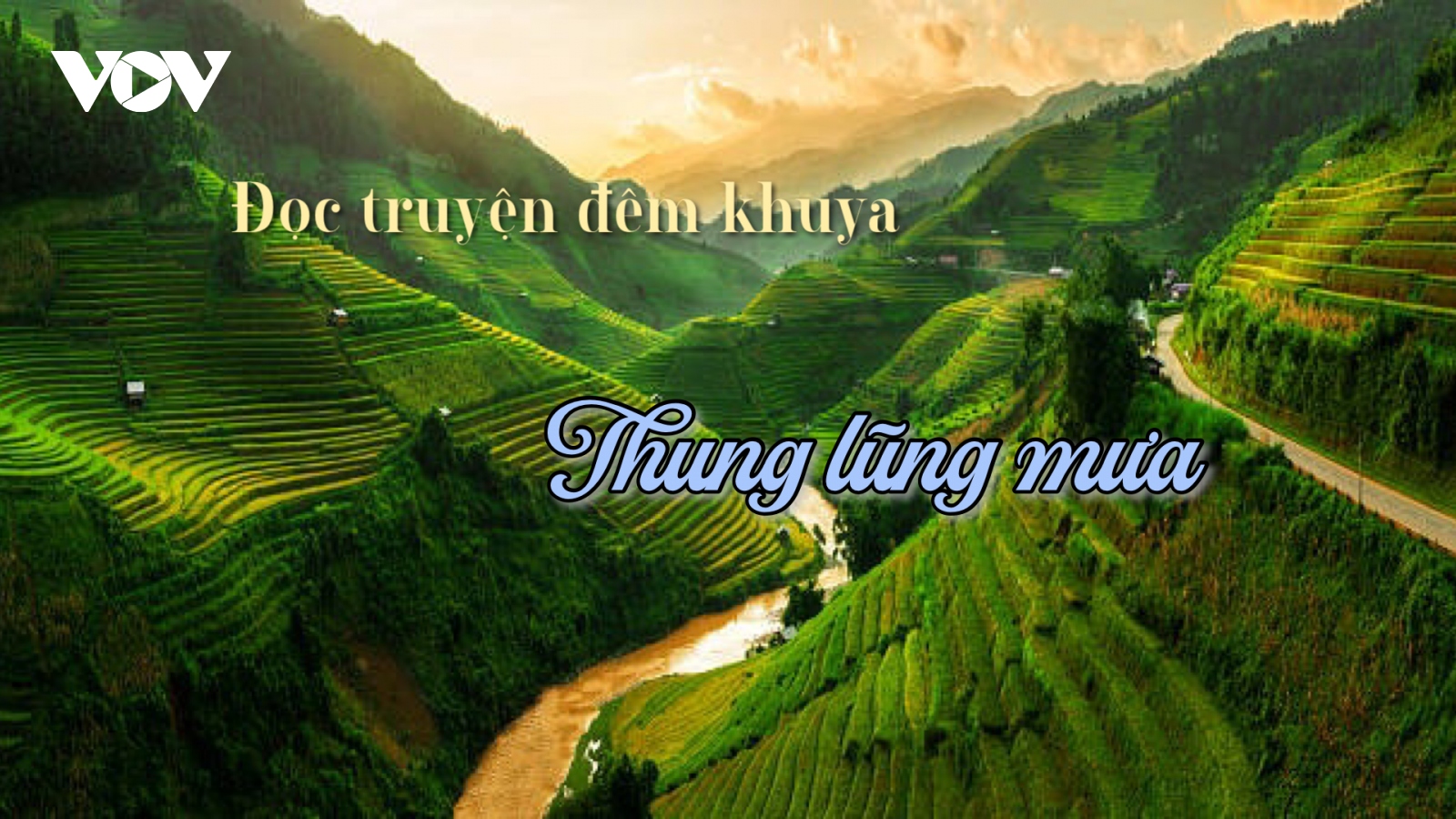 Truyện ngắn "Thung lũng mưa" - Khát vọng của người con gái miền núi