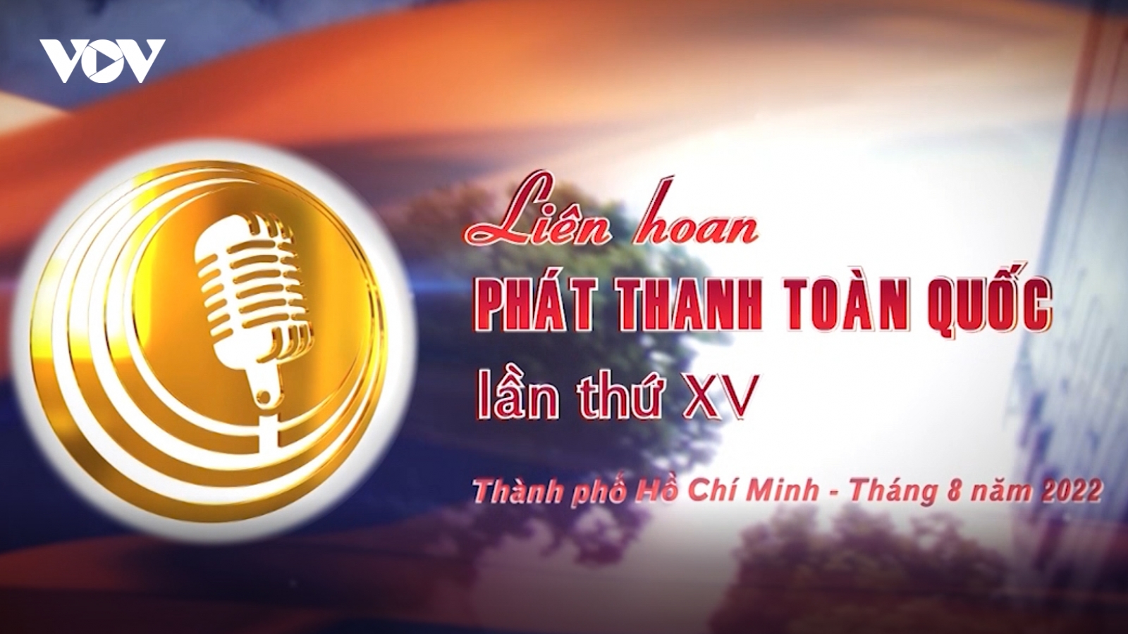 TPHCM sẵn sàng cho Liên hoan Phát thanh toàn quốc lần thứ XV năm 2022