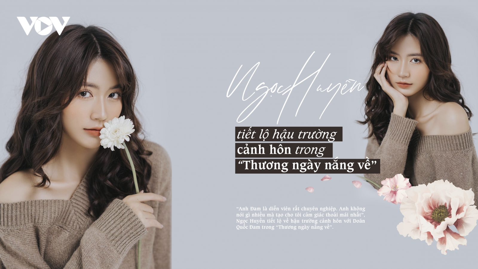 Ngọc Huyền tiết lộ hậu trường cảnh hôn trong “Thương ngày nắng về”