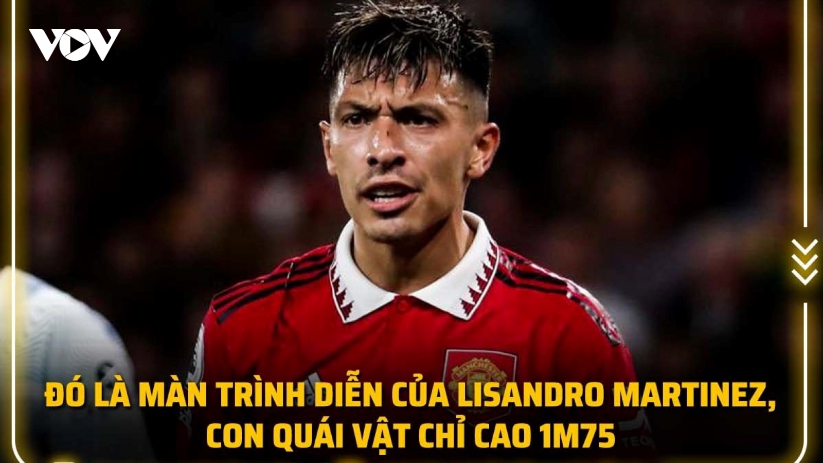 Biếm họa 24h: Lisandro Martinez là "quái vật'' mới ở hàng thủ MU