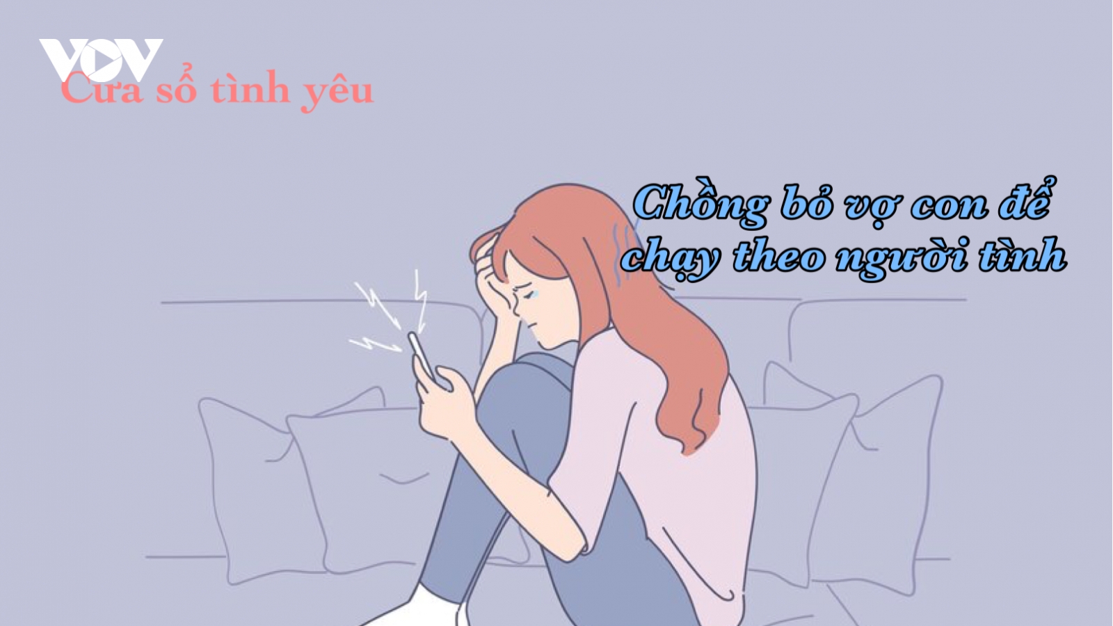 Chồng bỏ vợ con để chạy theo người tình