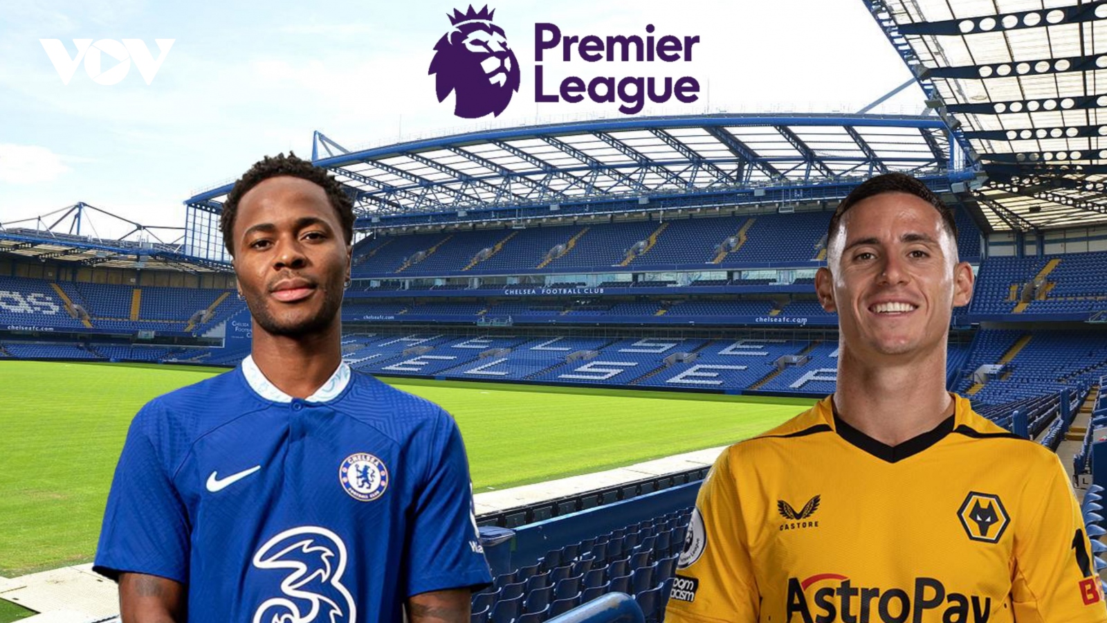 Dự đoán tỷ số, đội hình xuất phát trận Chelsea - Wolves 