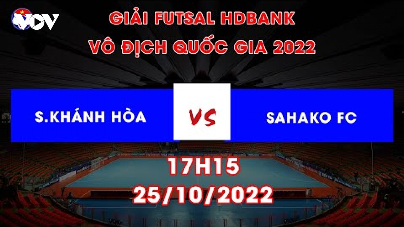 Xem trực tiếp S.Khánh Hòa vs Sahako giải Futsal HDBank VĐQG 2022
