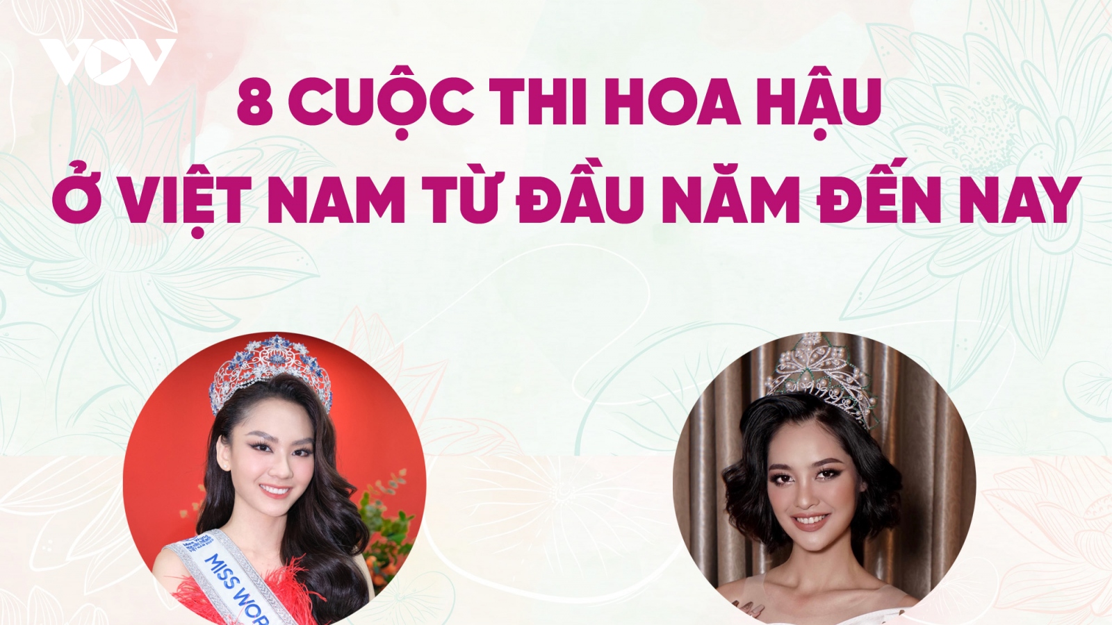 Điểm danh 8 cuộc thi hoa hậu ở Việt Nam từ đầu năm đến nay