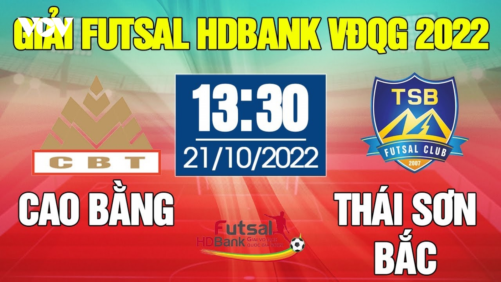 Xem trực tiếp Cao Bằng vs Thái Sơn Bắc giải Futsal HDBank VĐQG 2022