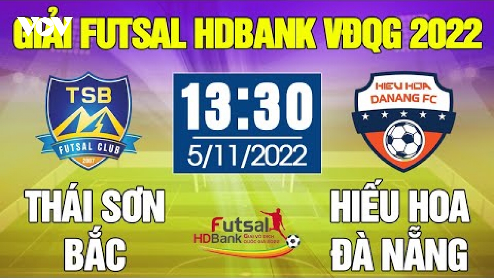 Xem trực tiếp Đà Nẵng vs Thái Sơn Bắc giải Futsal HDBank VĐQG 2022