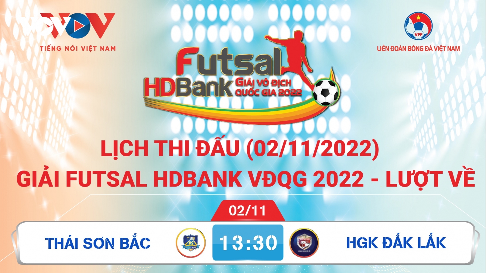 Lịch thi đấu giải Futsal HDBank VĐQG 2022 hôm nay 2/11