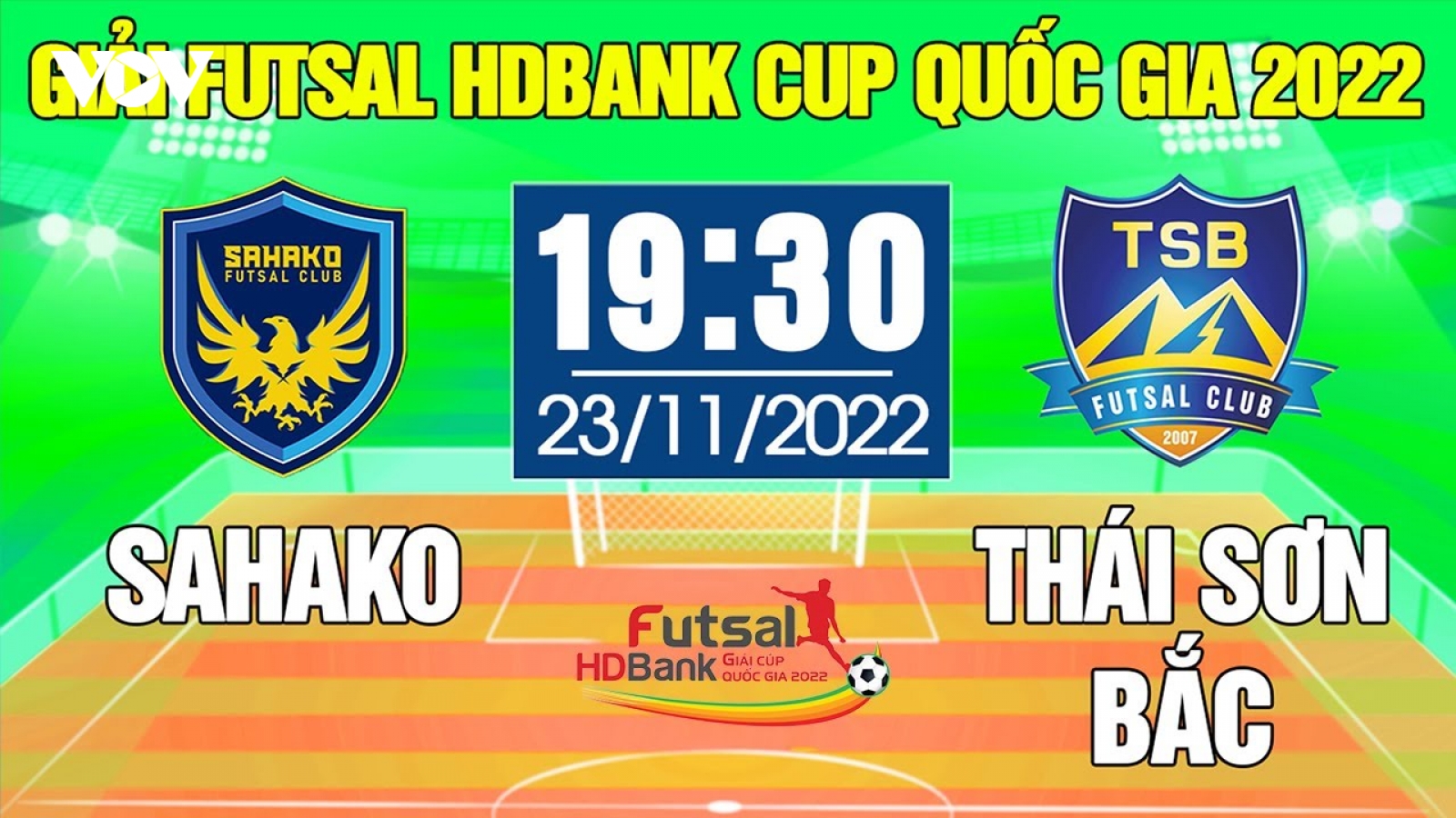 Xem trực tiếp Sahako vs Thái Sơn Bắc giải Futsal HDBank Cúp Quốc gia 2022