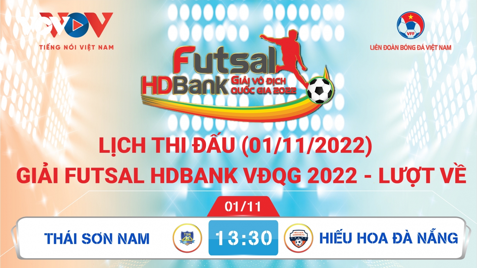 Lịch thi đấu giải Futsal HDBank VĐQG 2022 hôm nay 1/11