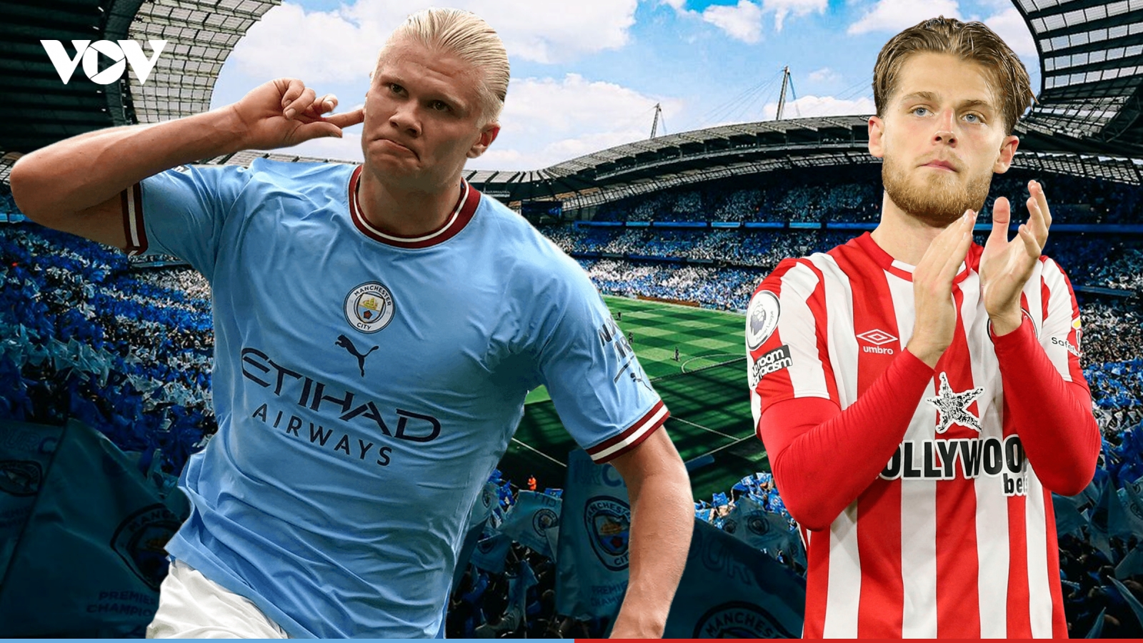 Dự đoán tỷ số, đội hình xuất phát trận Man City - Brentford