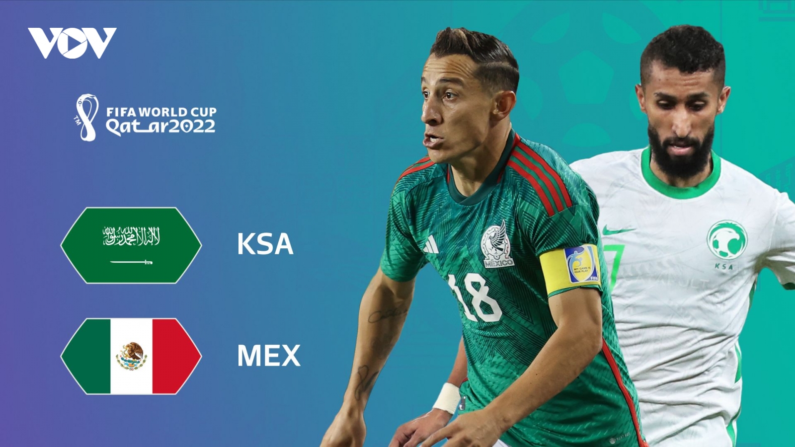 Saudi Arabia - Mexico: Cuộc chiến sinh tử