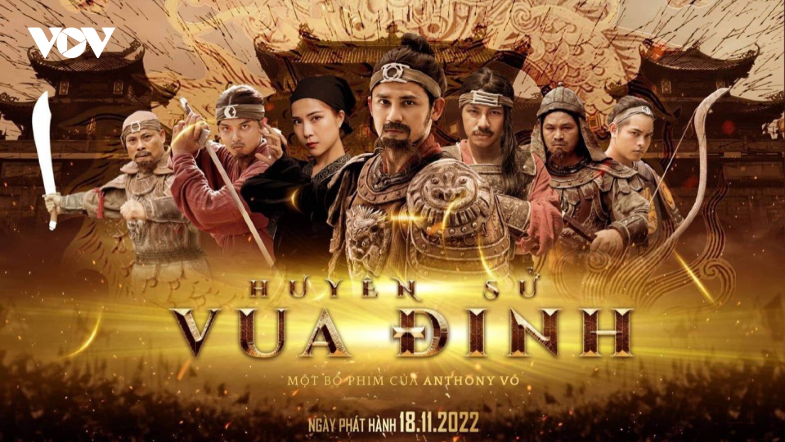 "Huyền sử Vua Đinh" - thước phim hào hùng về một thời kỳ lịch sử của dân tộc