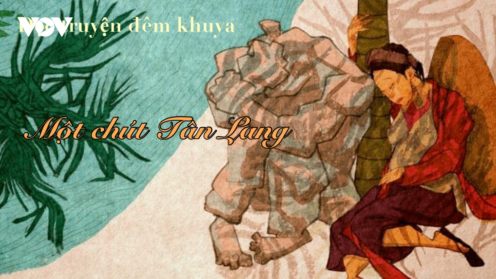 Truyện ngắn "Một chút Tân Lang" - Cổ tích và hiện thực