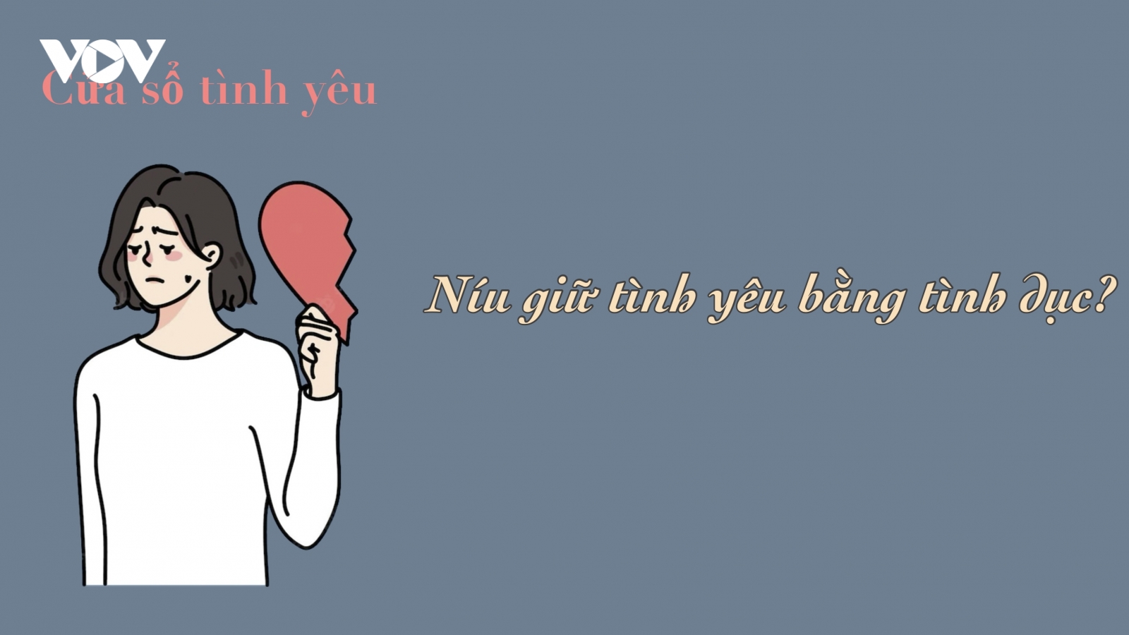 Níu giữ tình yêu bằng tình dục?