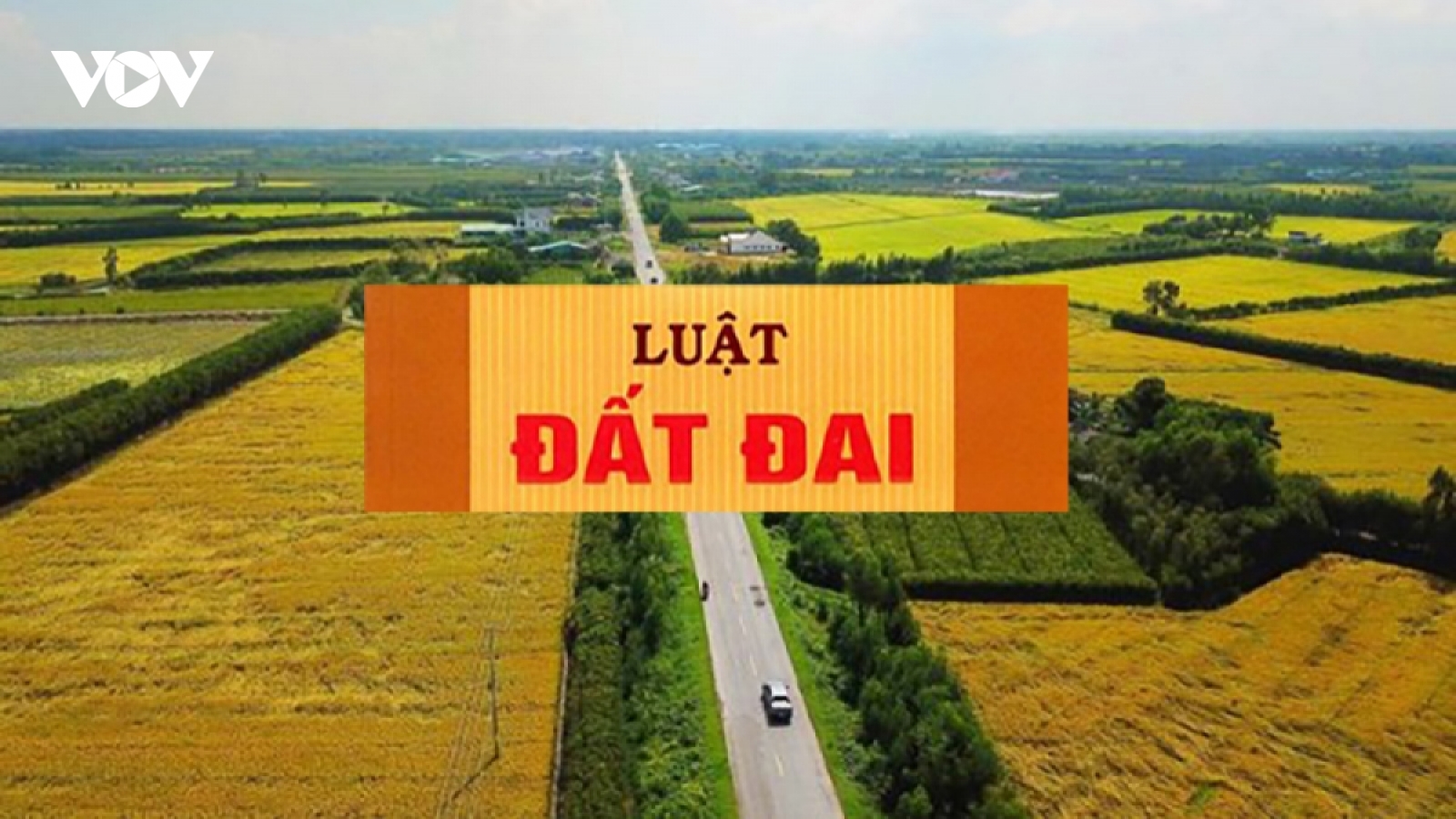 Chính phủ mong nhận được ý kiến của nhân dân vào Dự thảo Luật Đất đai (sửa đổi)