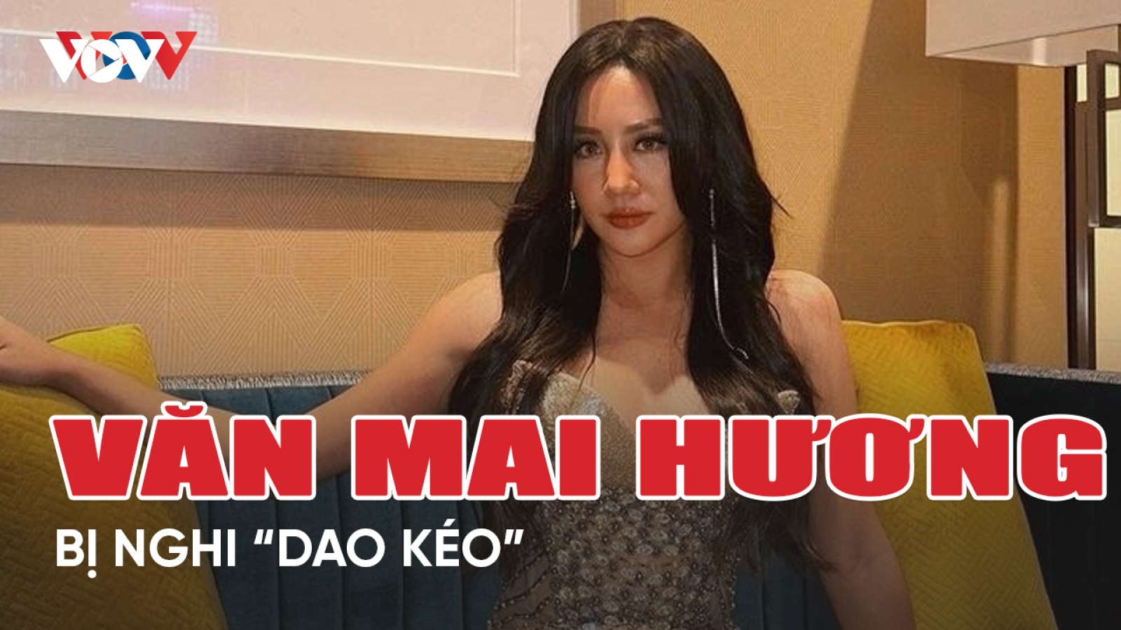 Chuyện showbiz 22/3: Văn Mai Hương bị nghi "dao kéo"