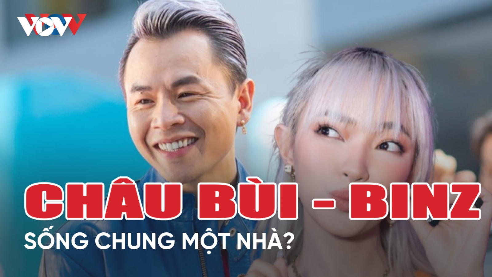 Chuyện showbiz 21/3: Nghi vấn Châu Bùi sống chung một nhà với Binz