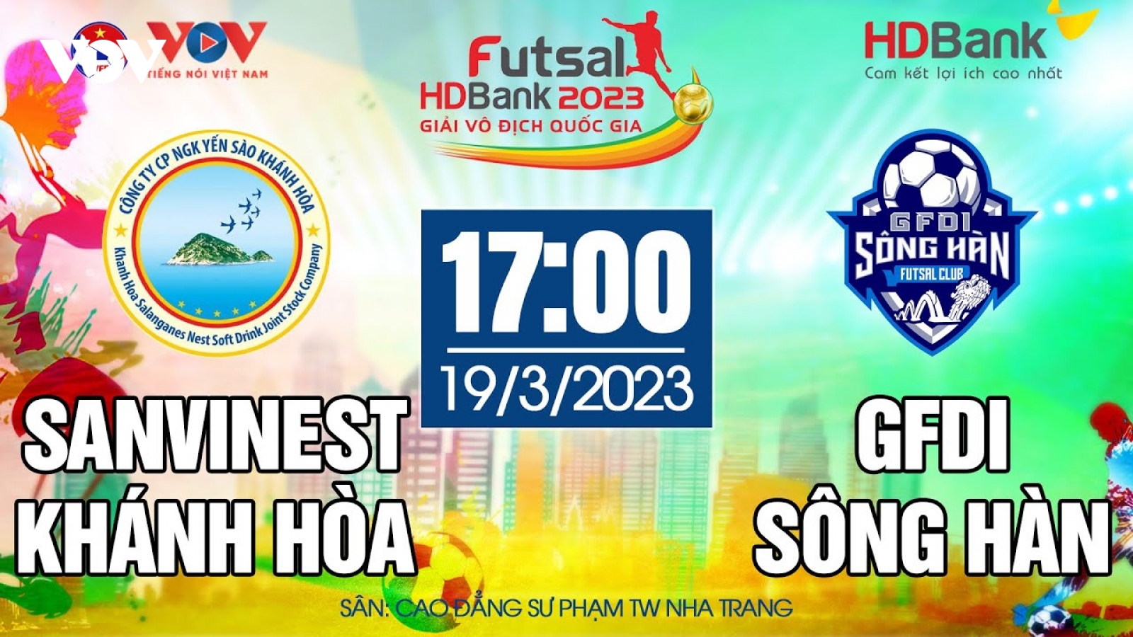 Xem trực tiếp Sanvinest Khánh Hoà vs GFDI Sông Hàn giải Futsal HDBank VĐQG 2023