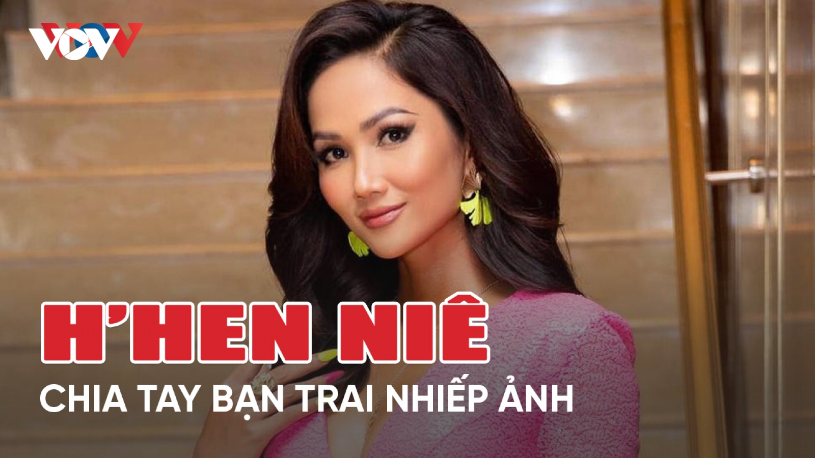 Chuyện showbiz 9/4: Hoa hậu H'Hen Niê xác nhận đã chia tay bạn trai nhiếp ảnh gia