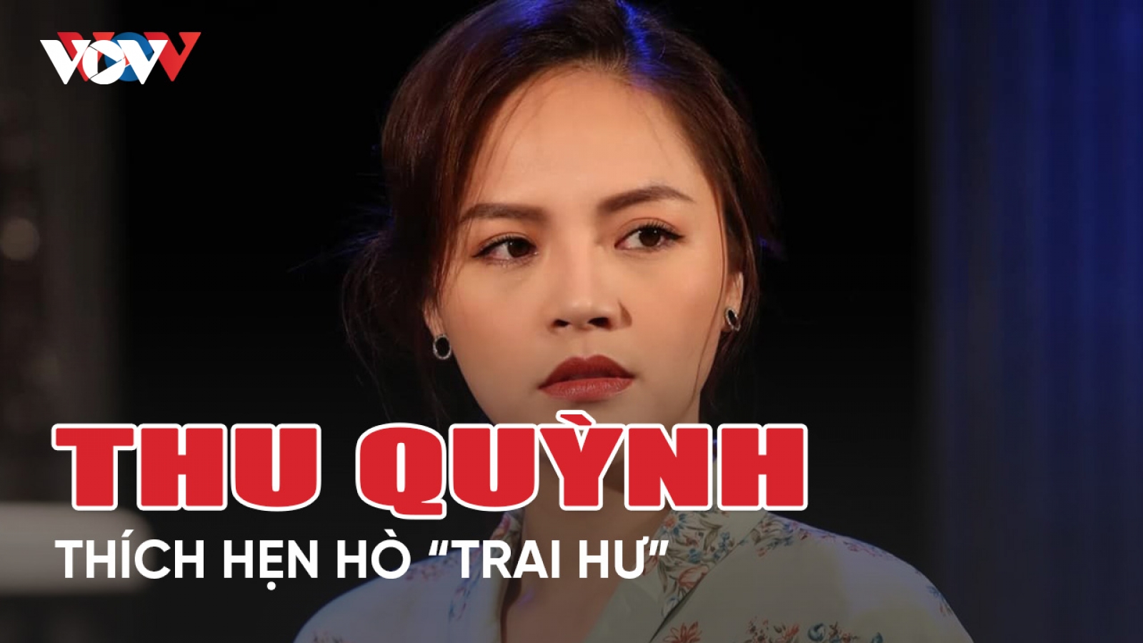 Chuyện showbiz 10/4: Diễn viên Thu Quỳnh thích hẹn hò "trai hư"