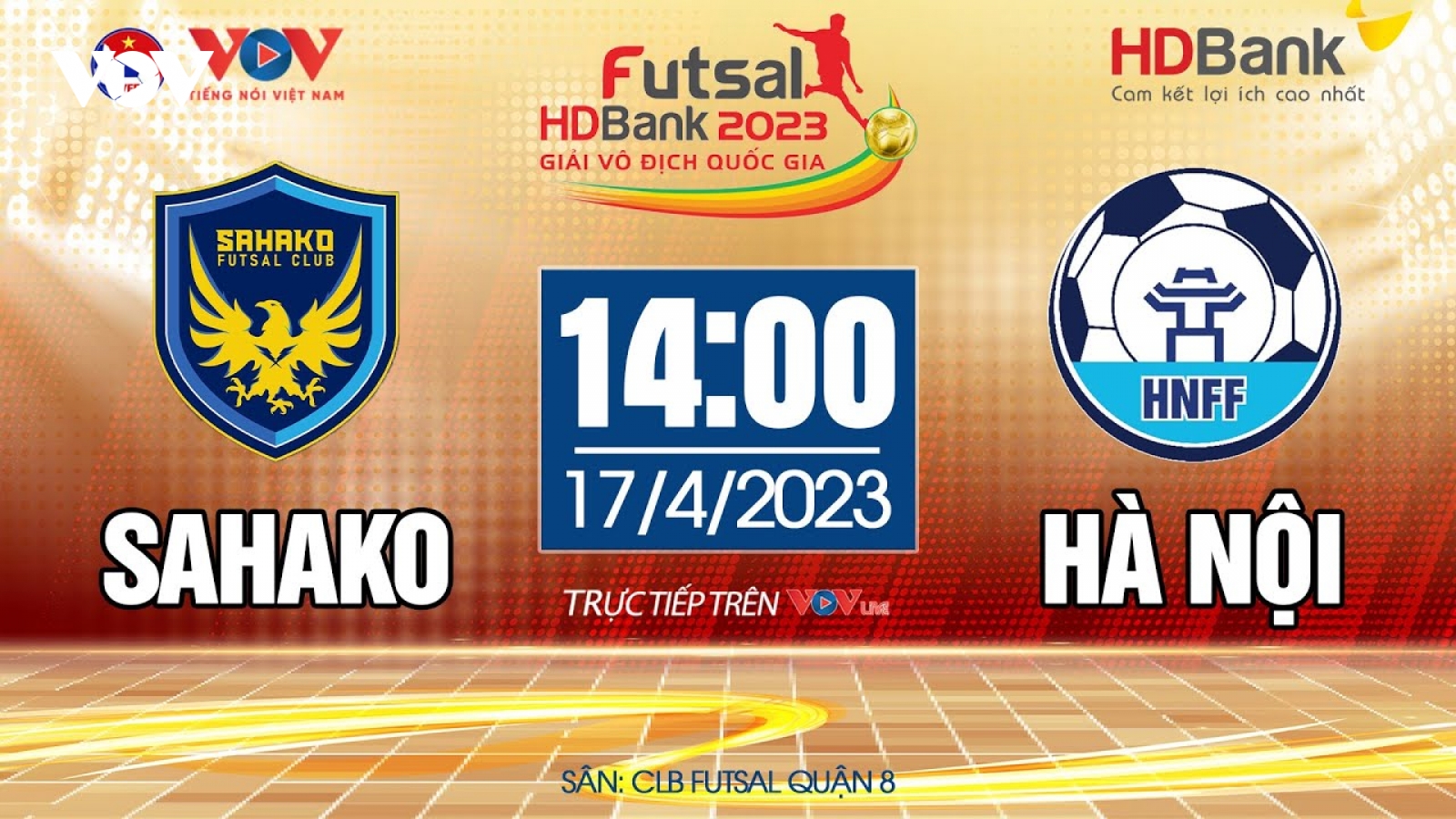 Xem trực tiếp Sahako vs Hà Nội - Giải Futsal HDBank VĐQG 2023