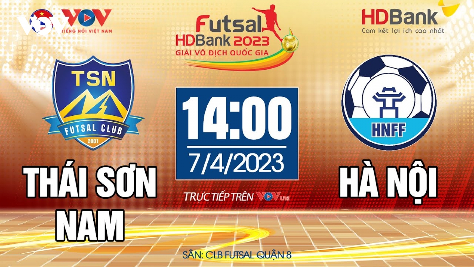 Xem trực tiếp Thái Sơn Nam vs Hà Nội - Giải Futsal HDBank VĐQG 2023