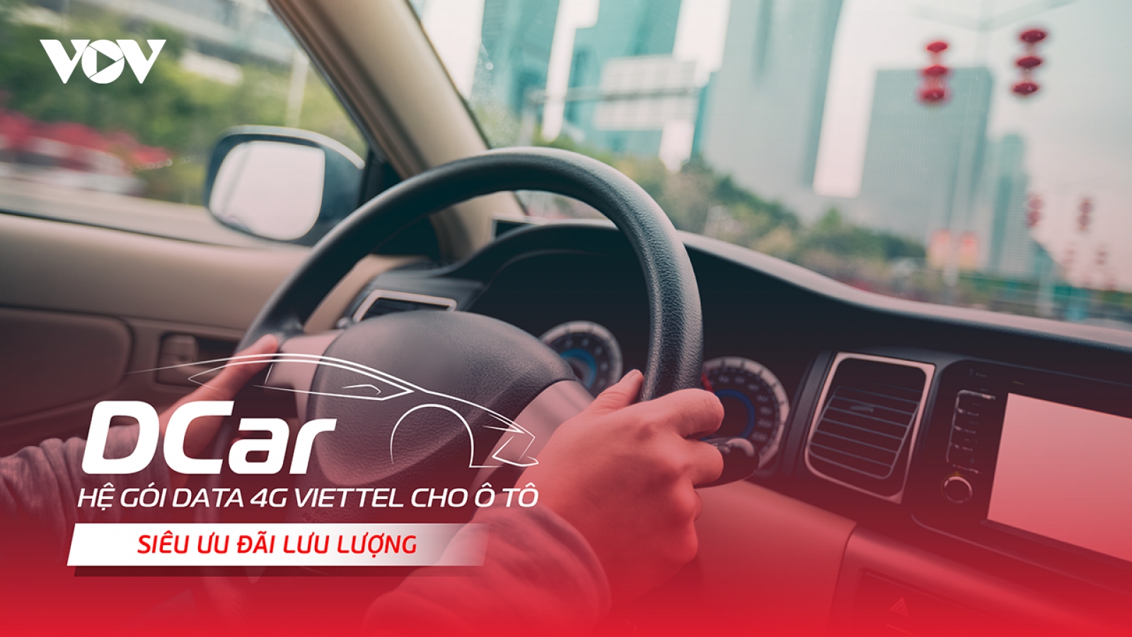 Viettel cung cấp gói 4G chuyên biệt cho ô tô Dcar