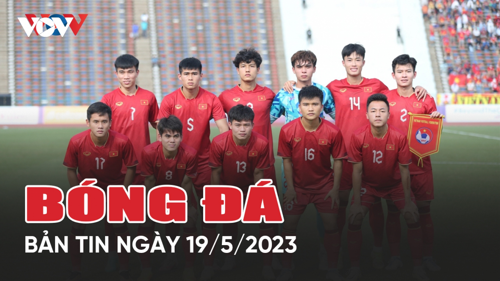 Tin bóng đá 19/5: U23 Việt Nam hưởng lợi ở vòng loại U23 châu Á 2024
