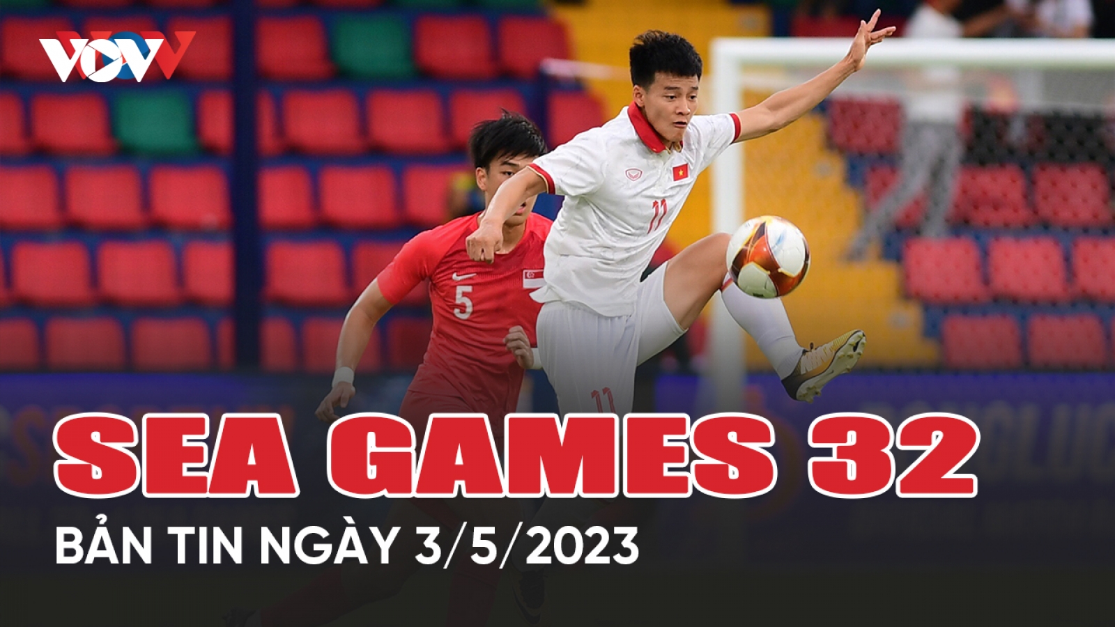 Bản tin SEA Games 32 ngày 3/5: U22 và ĐT nữ Việt Nam thắng dễ