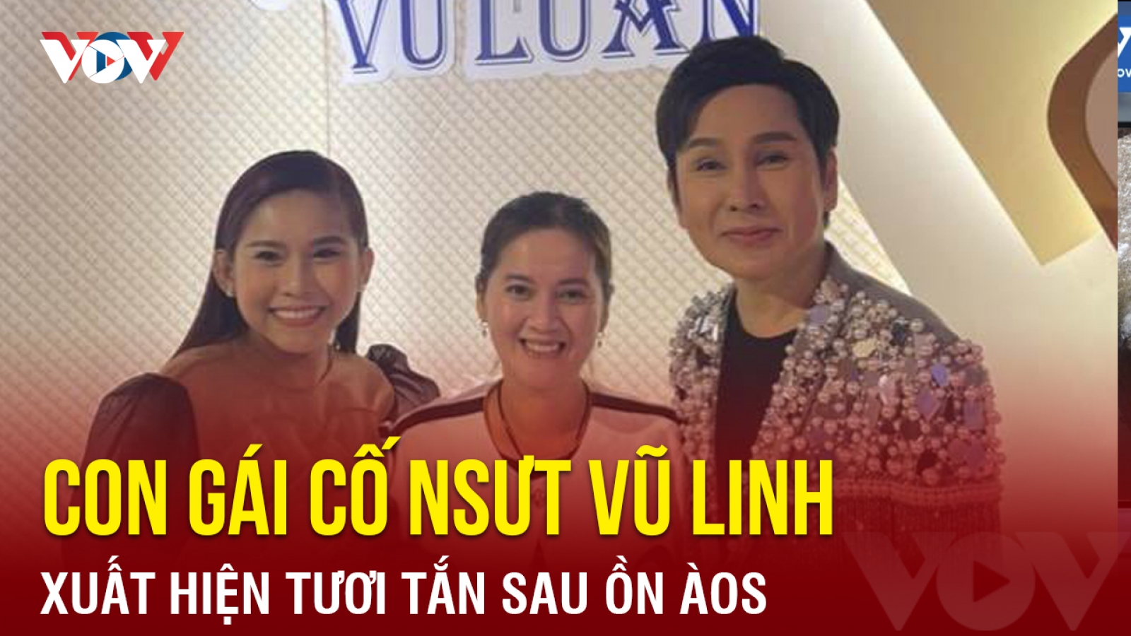 Chuyện showbiz: Con gái cố NSƯT Vũ Linh tươi tắn giữa ồn ào kiện tụng
