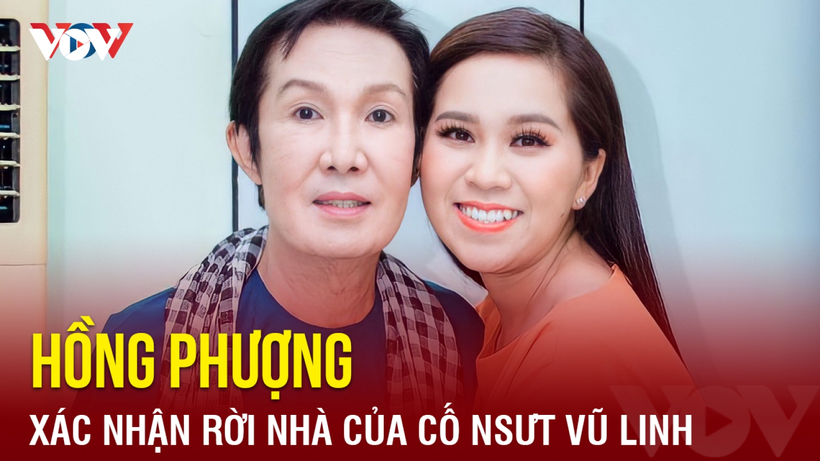 Chuyện showbiz: Hồng Phượng xin lỗi, xác nhận rời nhà cố NSƯT Vũ Linh
