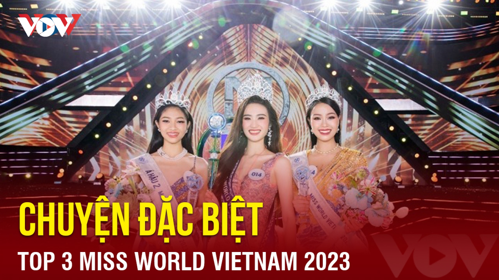 Chuyện showbiz: Chuyện đặc biệt về Top 3 Miss World Vietnam 2023