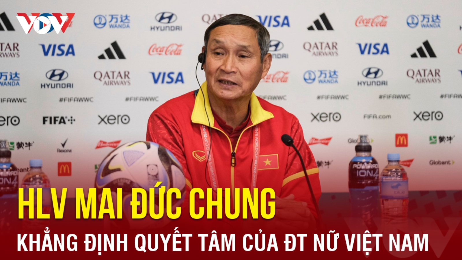 HLV Mai Đức Chung: ĐT nữ Việt Nam sẽ thi đấu hết mình ở trận cuối World Cup