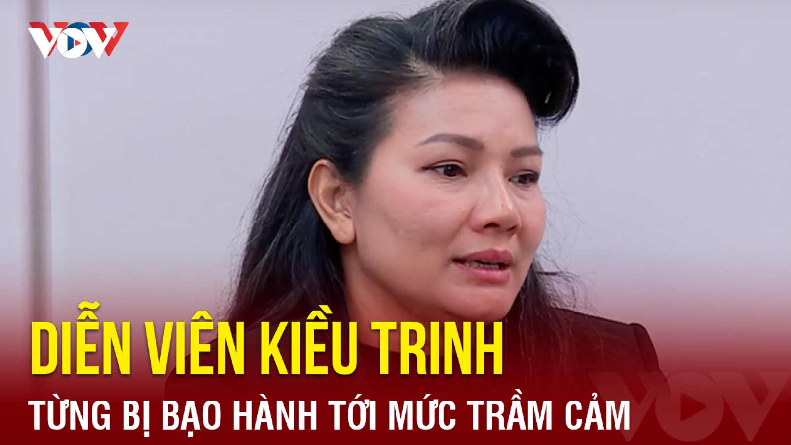 Chuyện showbiz: Diễn viên Kiều Trinh từng bị bạo hành tới mức trầm cảm