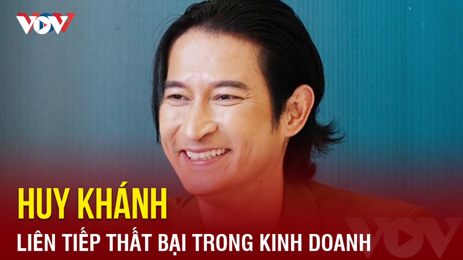 Chuyện showbiz: Huy Khánh liên tiếp thất bại trong kinh doanh