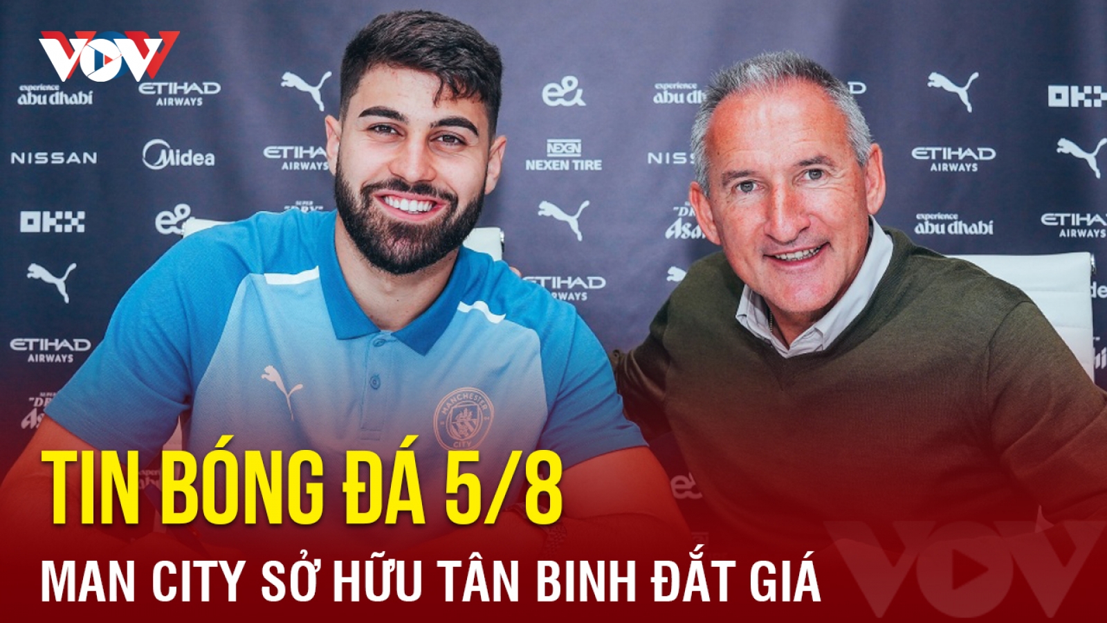 Tin bóng đá hôm nay 5/8: Man City sở hữu tân binh đắt giá