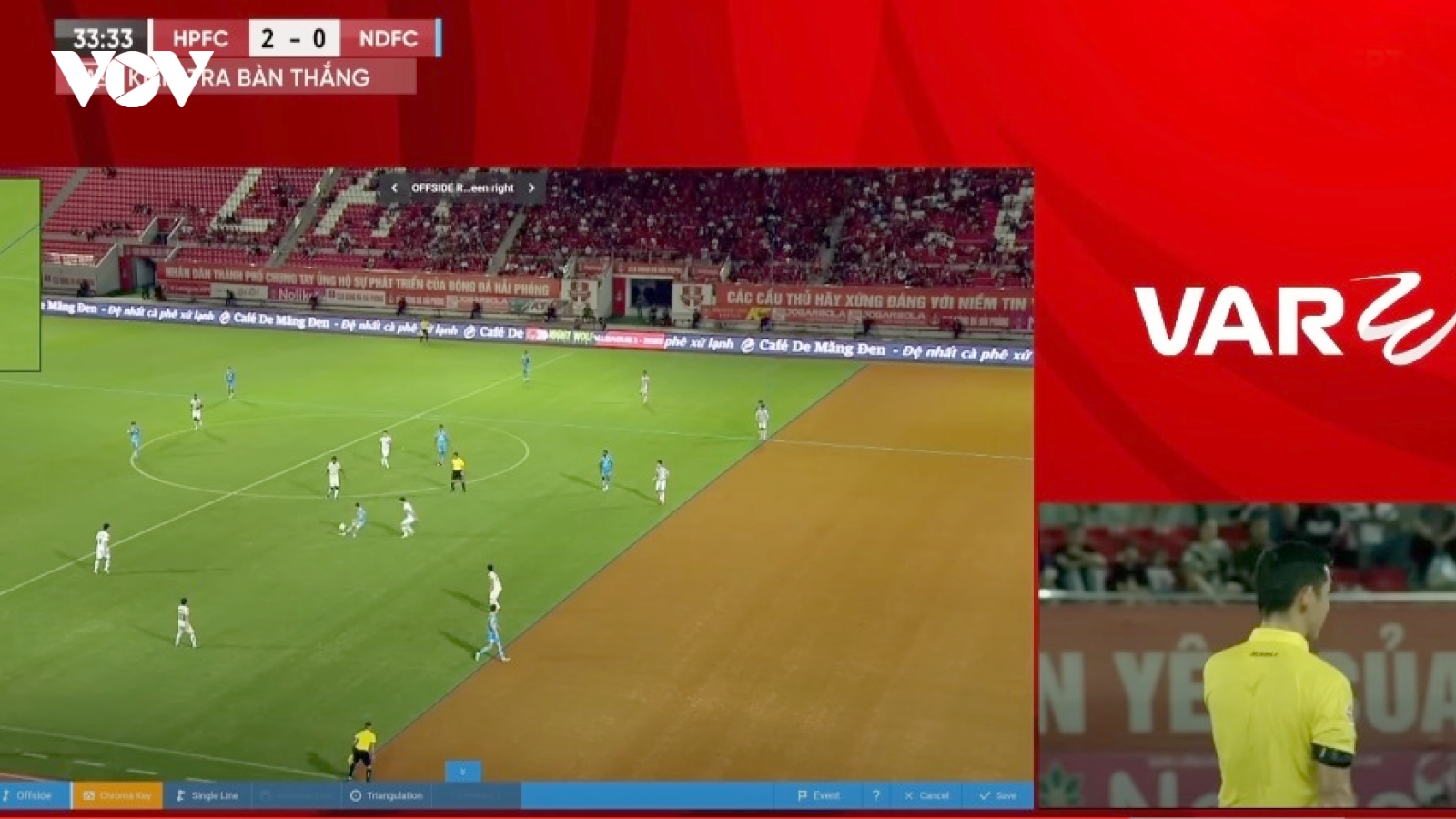 Hình ảnh đặc biệt của VAR lần đầu tiên xuất hiện tại V-League