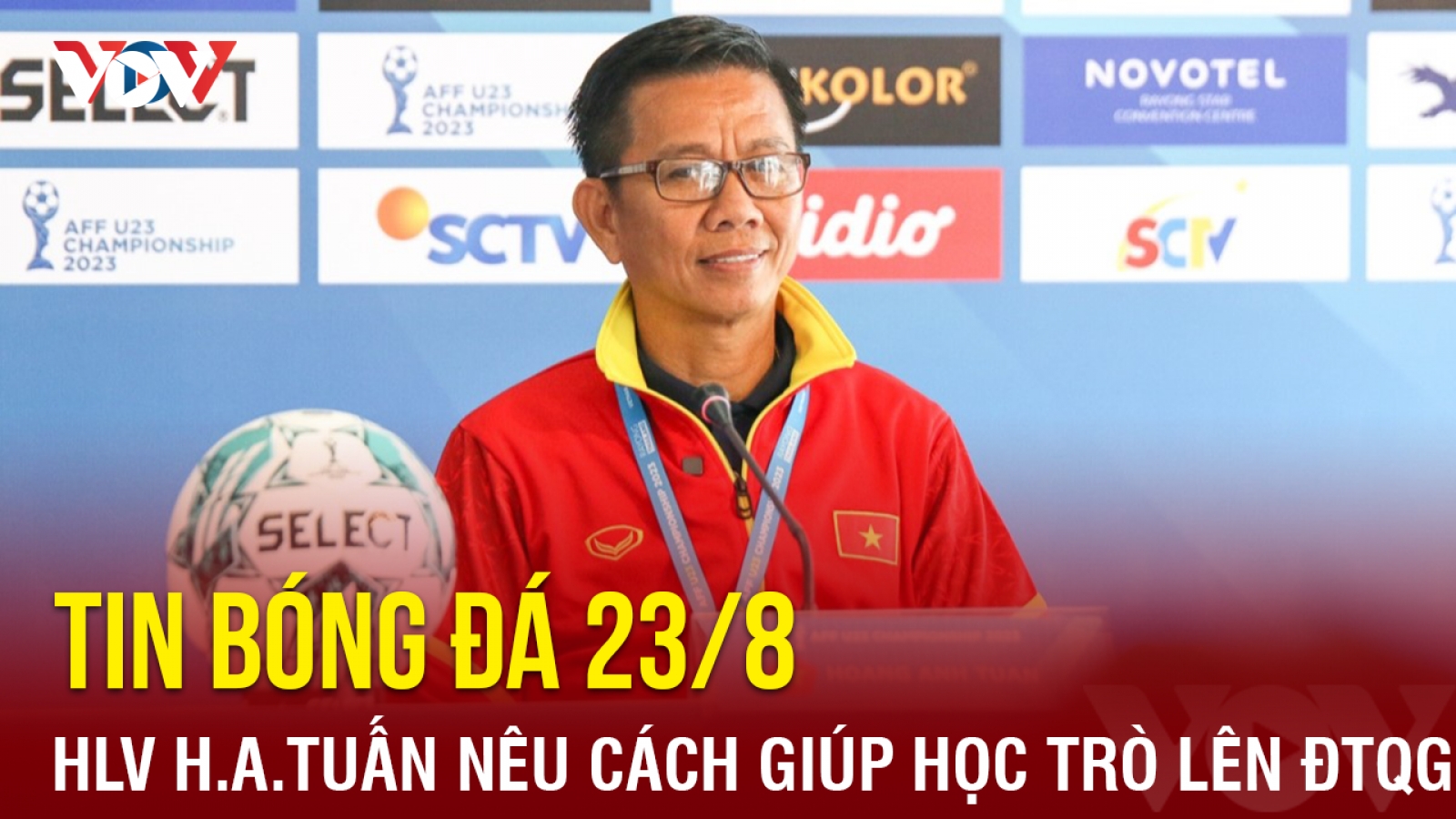 Tin bóng đá 23/8: HLV U23 Việt Nam tiết lộ cách giúp học trò lên ĐT Việt Nam