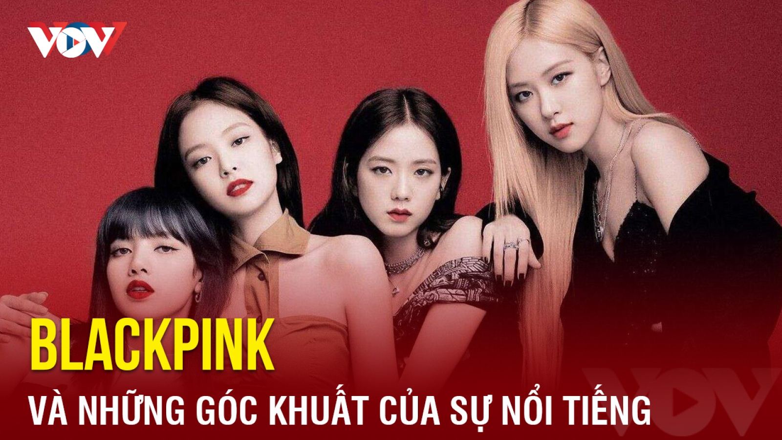 Chuyện showbiz: Blackpink và những góc khuất của sự nổi tiếng