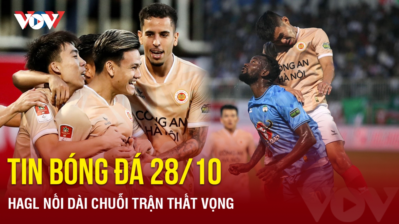 Tin bóng đá ngày 28/10: HAGL nối dài chuỗi trận thất vọng
