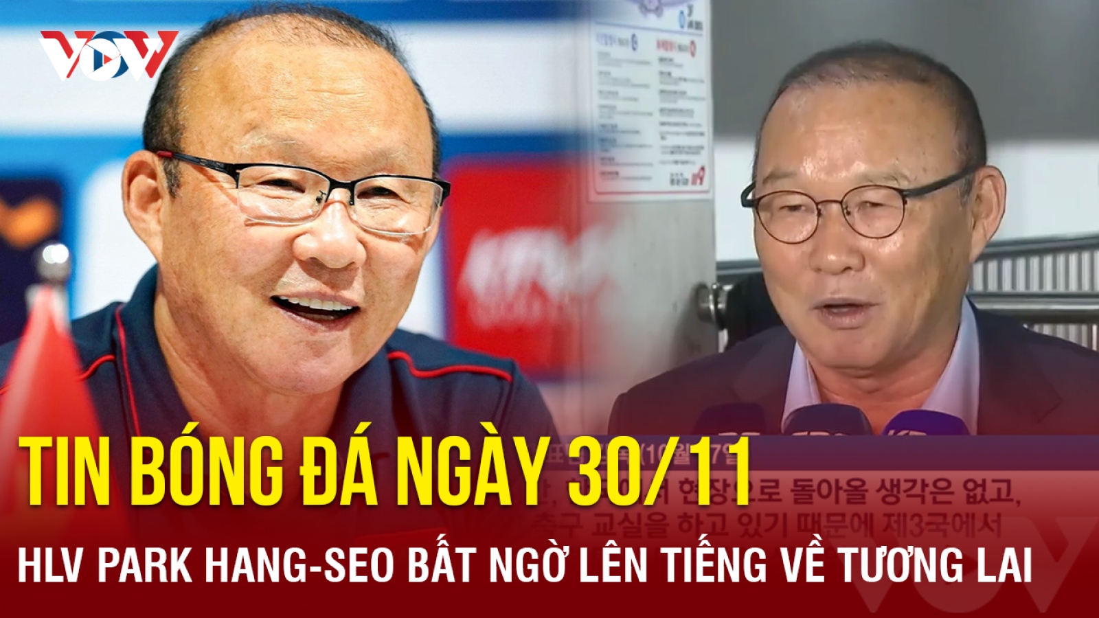 Tin bóng đá 30/11: HLV Park Hang-seo bất ngờ lên tiếng về tương lai