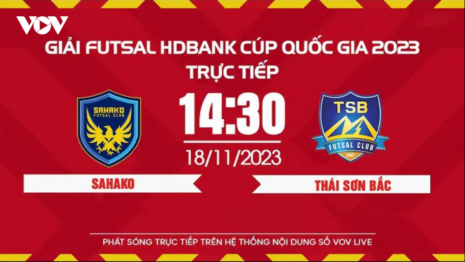 Xem trực tiếp Sahako vs Thái Sơn Bắc - Giải Futsal HDBank Cúp Quốc gia 2023