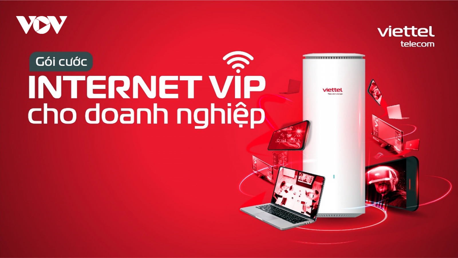 Viettel ra mắt hệ gói cước FTTH VIP cho doanh nghiệp “đẳng cấp doanh nhân”