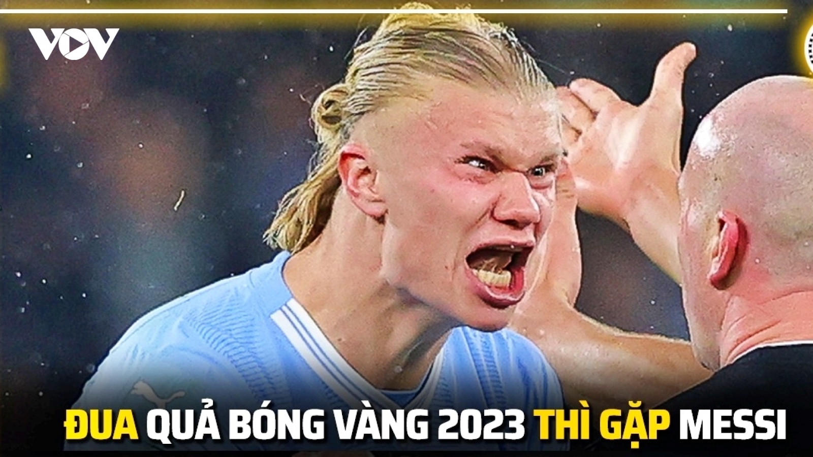 Biếm họa 24h: Erling Haaland khóc thét vì Messi và Ronaldo