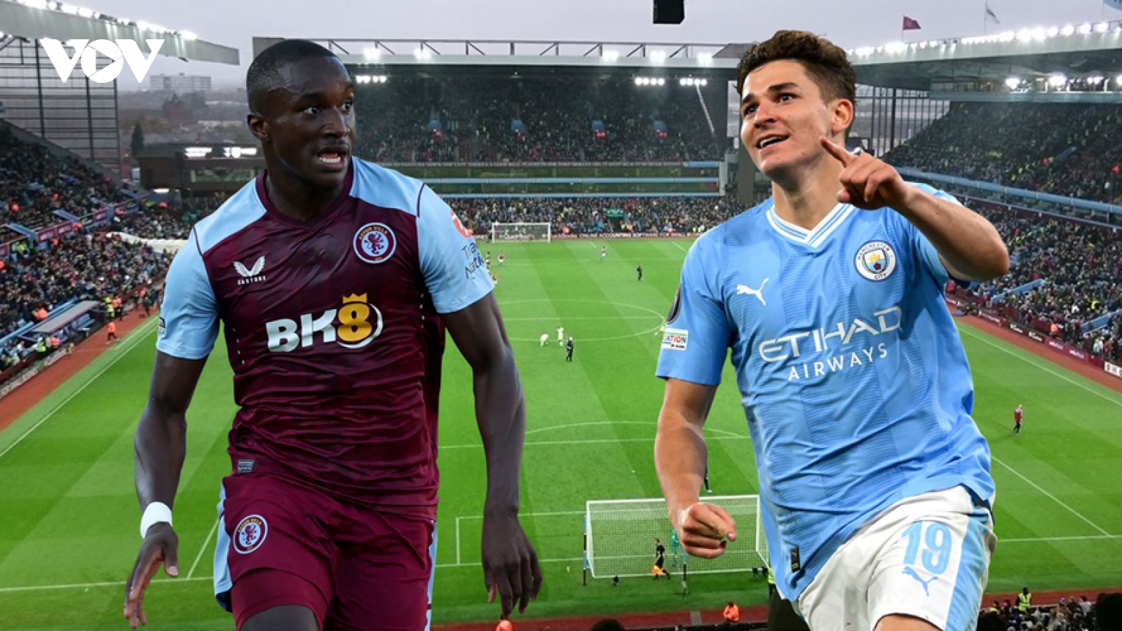 Dự đoán tỷ số, đội hình xuất phát trận Aston Villa - Man City