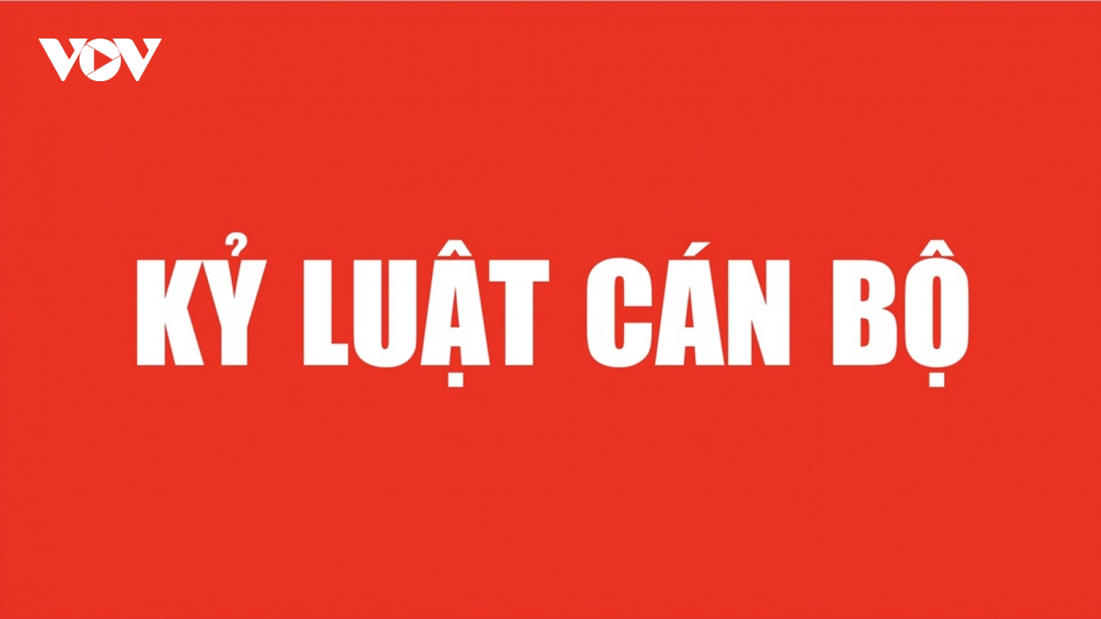 Kỷ luật một số lãnh đạo, nguyên lãnh đạo UBND tỉnh Quảng Nam